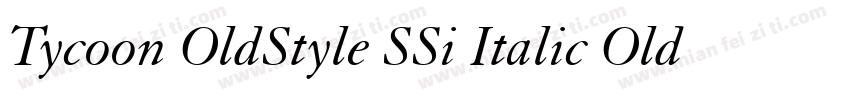 Tycoon OldStyle SSi Italic Old Style Figures字体转换